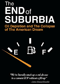 The End Of Suburbia